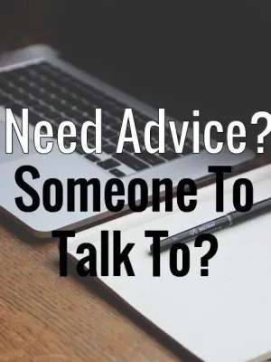 here to give advice if needed